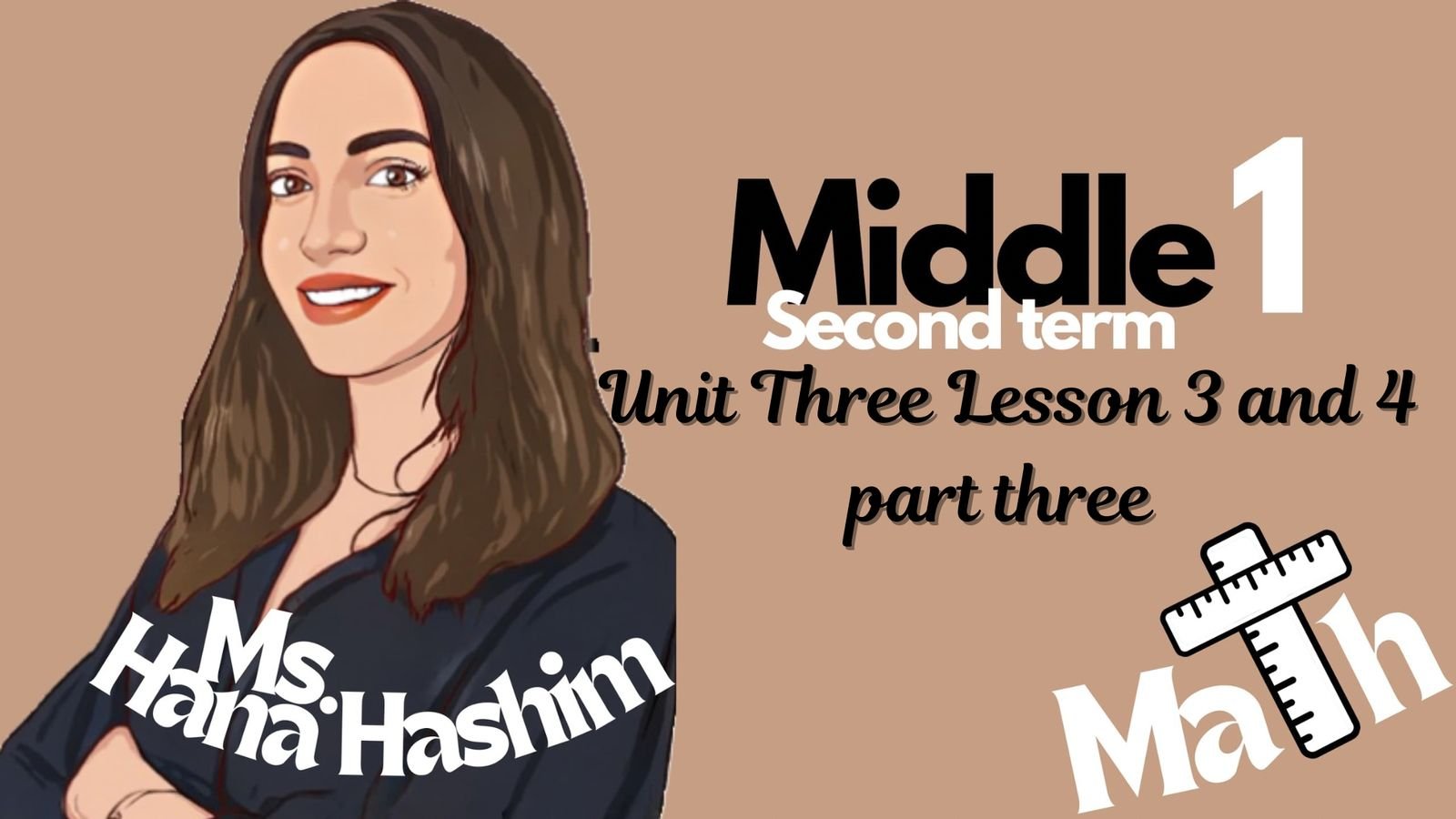 Unit Three (Lessons 3 and 4 ) Part 3