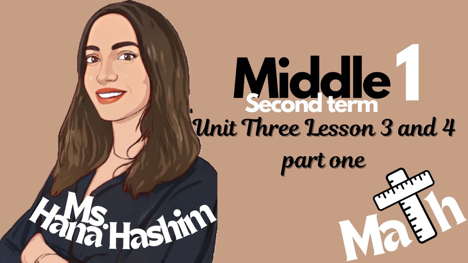 Unit Three (Lessons 3 and 4 )Part 1